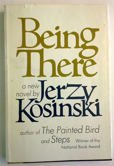 Being There by Jerzy Kosinski is an allegorical tale about a man named Chance whose experience of the world is limited to his work as a gardener and what he has seen on television. . Being there book pdf